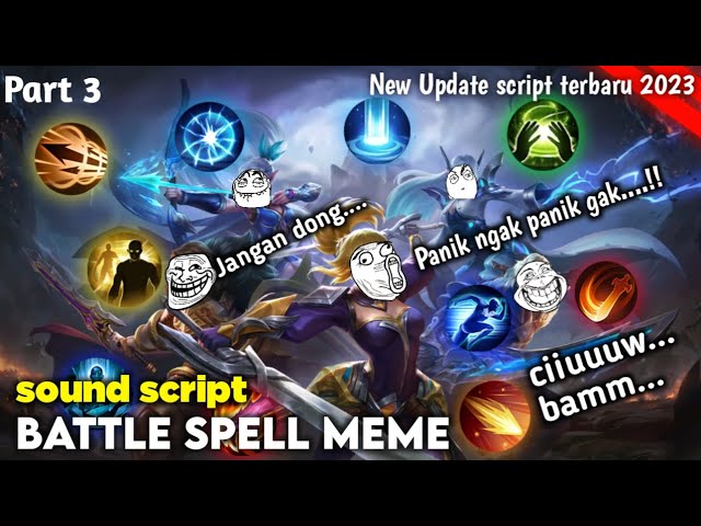 New update Script Battle Spell Meme New Patch Part 3 | Mobile Legends class=