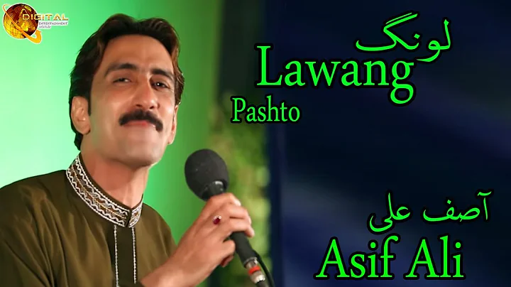 Lawang | Pashto Singer Asif Ali | HD Video Song