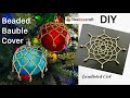 Beaded Christmas Ornament Cover || Decorate Baubles || Beebeecraft Tutorial