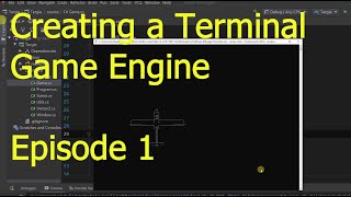Creating A Terminal Game Engine - Episode 1