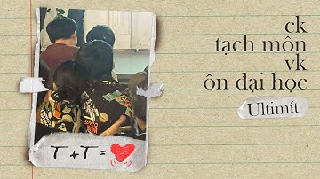 ULTIMÍT - ck tạch môn vk ôn đại học - Official Lyrics Video