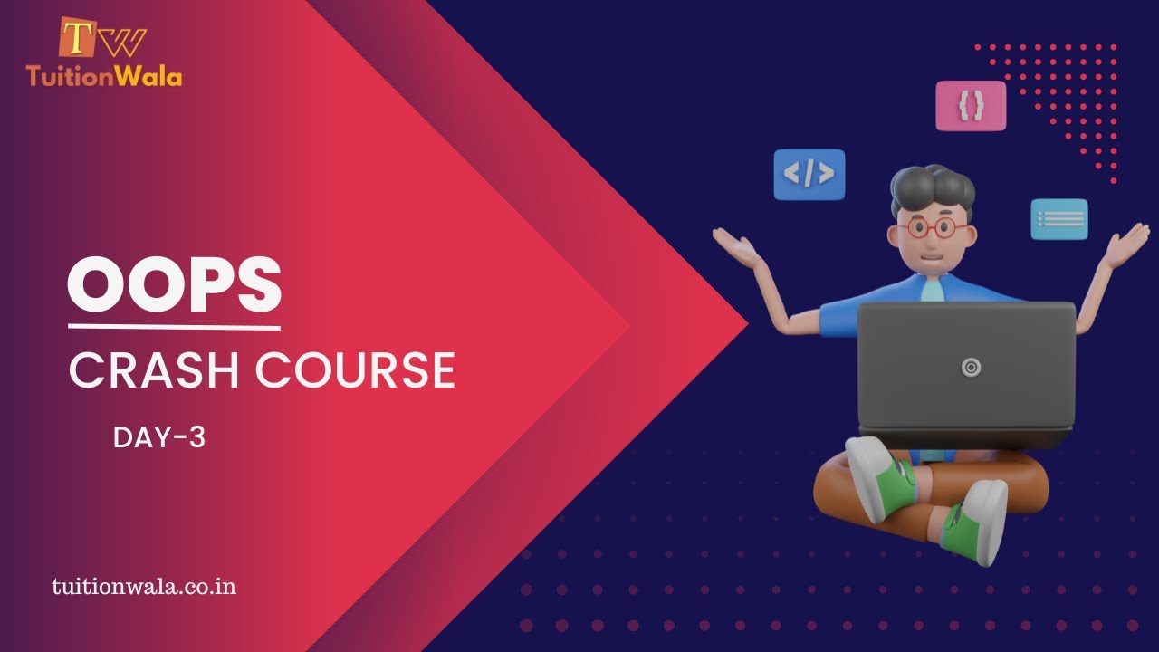 OOPs Crash-Course(Day-3) - YouTube