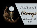 EN VIVO: Eucaristía Dominical (2020/06/21)