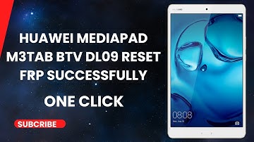 Huawei Mediapad M3TAB BTV DL09 Reset FRP Successfully With OCTOPUS HUAWEI Tool