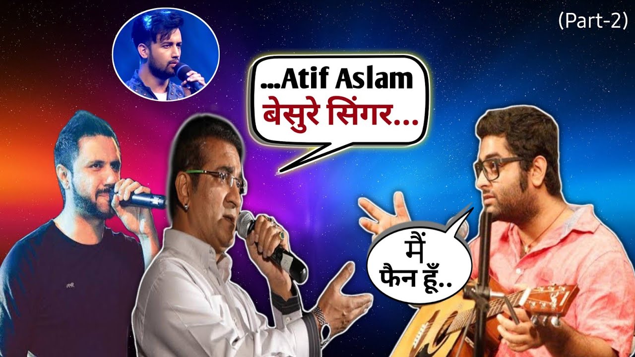 Bollywood Singers का क्या Reaction है Atif Aslam के लिए | Ft Kumar Sanu | Sonu Nigam | Arijit Singh