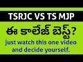 TSRJC VS TS MJP. WHICH COLLEGE IS BEST?