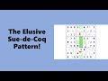 The Brilliant but Elusive Sue de Coq Pattern Exposed! / Sudoku Tutorial #26