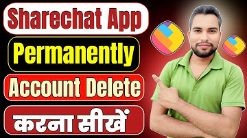 How to Delete Sharechat Account Permanently | Sharechat App Me Permanently Account Delete Kaise Kare