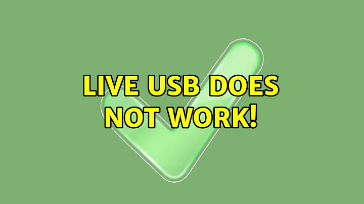 Live usb does not work!