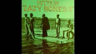 WITCH – Lazy Bones (Zamrock: Full Album)