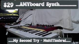 $29 AMYboard SYNTH | My Second Try |