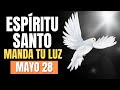 🔥ORACIÓN  AL ESPÍRITU SANTO. DOMINGO 28 DE MAYO 2023 🔥