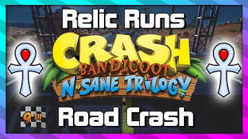 Relic Runs - Road Crash - Platinum Relic Guide - Crash 3 N.Sane Trilogy