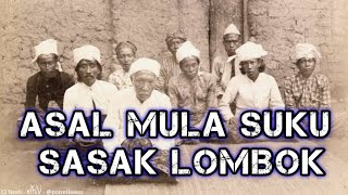 Asal Mula/Sejarah Suku Sasak Lombok.