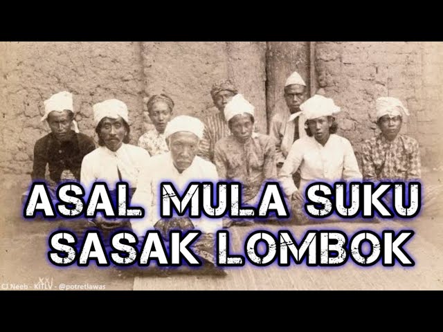 Asal Mula/Sejarah Suku Sasak Lombok. class=