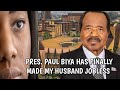 PRES PAUL BIYA HAS FINALLY MADE MY HUSBAND JOBLESS ЁЯШк PRES PAUL BIYA HAS FINALLY MADE MY HUSBAND JOBLESS ЁЯШк