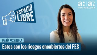 Espacio Libre - Estos Son Los Riesgos Encubiertos Del Fes - Radio Agricultura