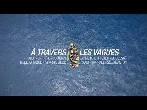 DUB INC & Friends - À Travers les vagues