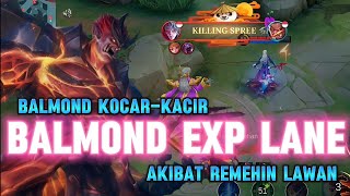 Akibat Meremehkan Lawan Balmond di Awal Game, Giliran di Lategame Balmond Kocar-Kacir 😂 | MLBB