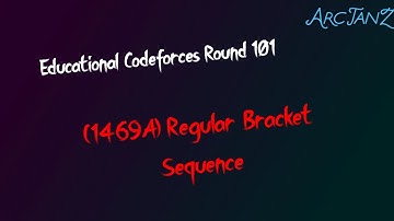 A. Regular Bracket Sequence (1469A) | Educational Codeforces Round 101 | Competitive Coding Tutorial