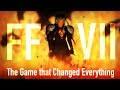 The impact of final fantasy 7 the game that changed everything