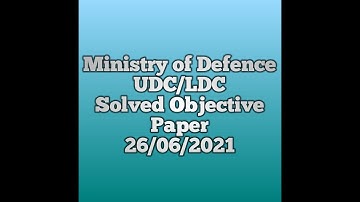 Ministry of Defence UDC/LDC Complete Solved Paper Part : (1/2) || 26-06-2021 || MOD Past Papers