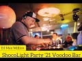 DJ Max Million - ShocoLight Party &#39;21 Voodoo Bar [Part.1] Live Hip-Hop/R&#39;n&#39;B Mix