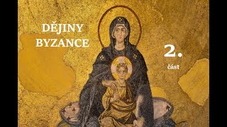 Dějiny Byzance - 2. díl - Východořímské impérium (audiokniha)