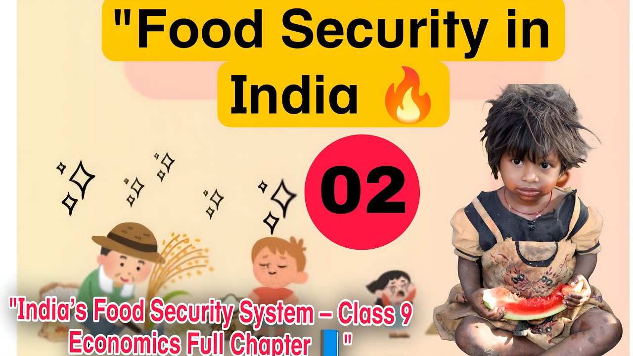 भारत में खाद्य सुरक्षा | Food Security in India | Class 9 Economics | पूरा अध्याय व्याख्या + Notes