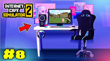 New Setup | INTERNET Cafe Simulator 2 | Gameplay In Hindi By Cellzo | #8