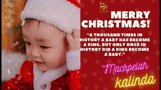 Merry Christmas! - a King become a baby.”