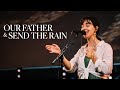 Our Father & Send the Rain | Worship Moment | Grace Vineyard Music