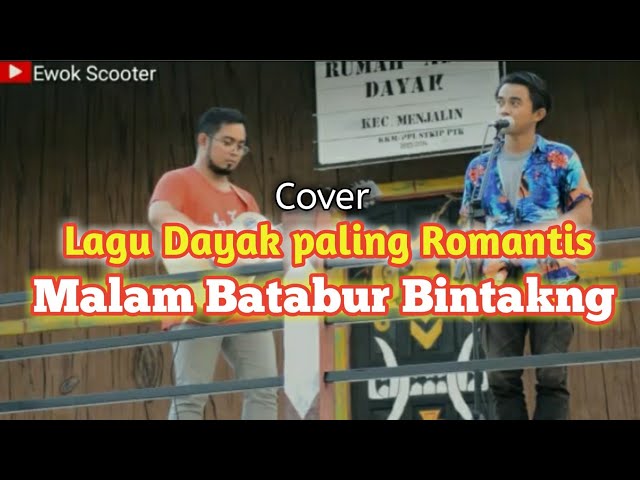 MALAM BATABUR BINTAKNG - LAGU DAYAK KALBAR (Cover Anthony Ayas) class=