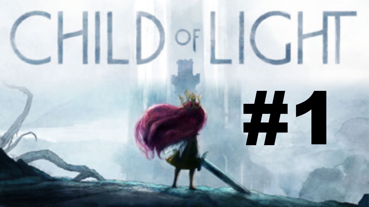 Let's Play: Child Of Light Playthrough - Part 1 | The Girl And The Firefly | Walkthrough & Gameplay