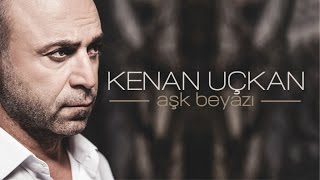 Kenan Uçkan - Kız Meselesi