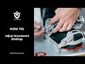 How to Adjust Snowboard Bindings