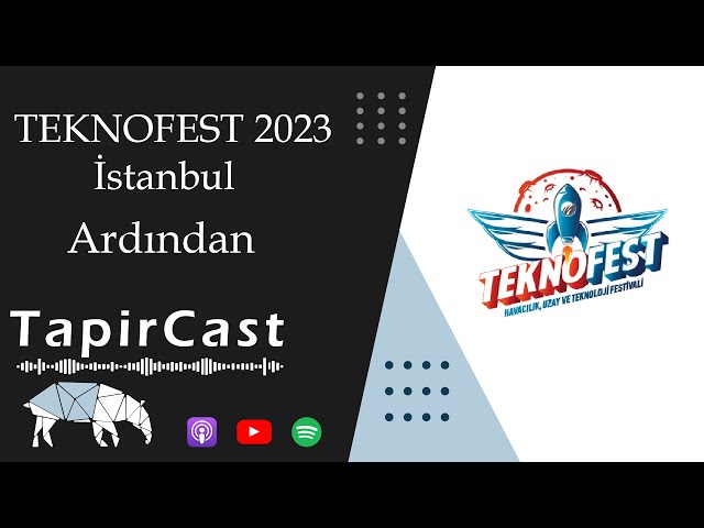 #199. TEKNOFEST 2023 Ardından - 21/05/2023