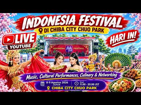 🔴INDONESIA JAPAN FESTIVAL CHIBA 2026