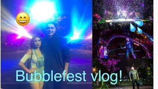 Bubblefest Vlog🤗 ft DENI YANG