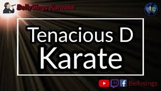 Tenacious D - Karate (Karaoke)