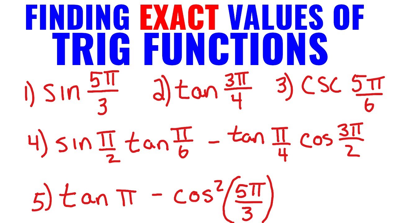 Trig Functions | Finding The Exact Value (No Calculator) - YouTube