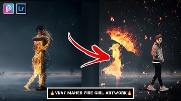 Fire girl concept/vijay Maher fire girl photo editing/concept/picart and lightroom editing/concept 🔥