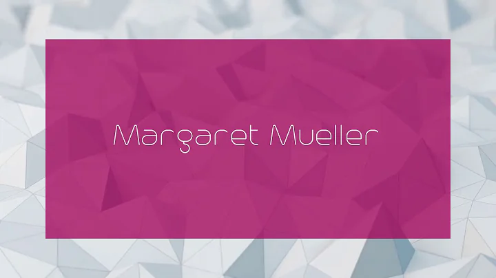 Margaret Mueller - appearance