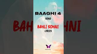 Bahli Sohni S  Baaghi 4  Tiger Shroff Harnaaz Sandhu   Song S 2025 s song