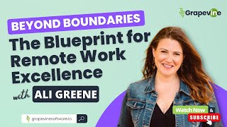 Ali Greene Beyond Boundaries: The﻿ Blueprint for Remote Work Excellence