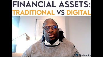 Traditional financial instruments vs. digital assets