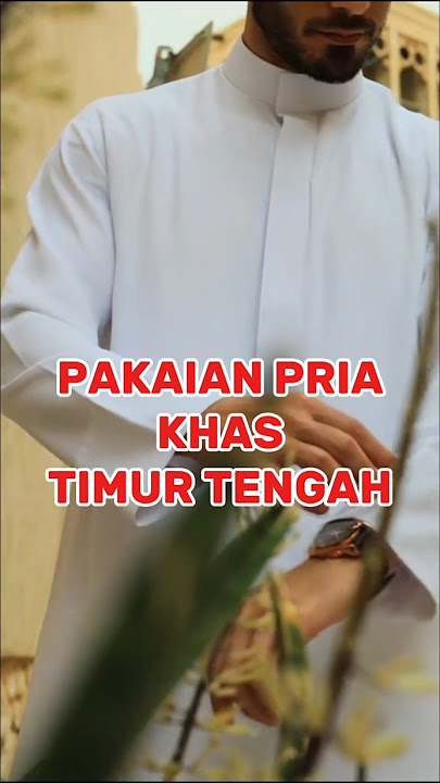 pakaian khas pria arab #shorts #shortvideo #pakaian