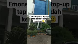 E Money Gagal Top-Up Tapi Saldo Sudah terpotong