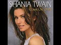 Shania Twain - If You Wanna Touch Her, Ask!