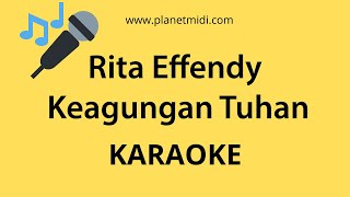 Rita Effendy - Keagungan Tuhan (Karaoke/Midi Download)